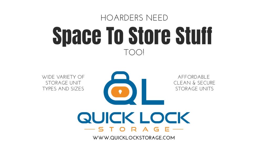 Hoarders Need Space To Store Stuff