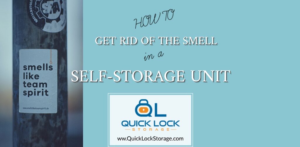 Get Rid Of The Smell In Your Storage Unit