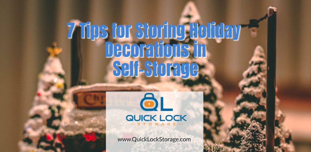 7 Tips for Storing Holiday Decorations in Self-Storage