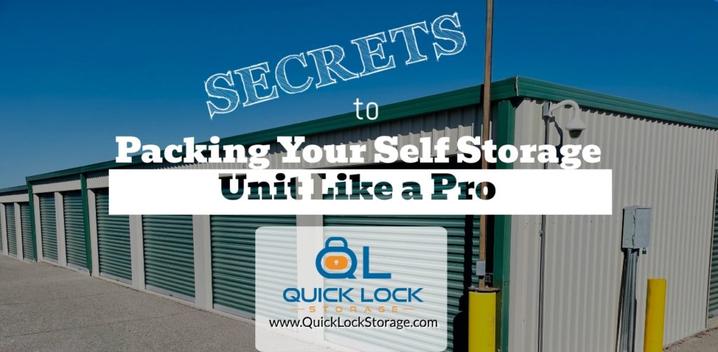 Secrets to Packing Your Self Storage Unit Like a Pro